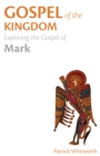 Image for Gospel of the kingdom  : exploring the Gospel of Mark