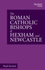 Image for The Roman Catholic Bishops of Hexham and Newcastle