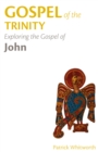 Image for Gospel of the Trinity  : exploring the Gospel of John