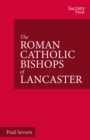 Image for Roman Catholic Bishops of Lancaster: Celebrating the Centenary 1924-2024