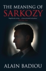 Image for The meaning of Sarkozy