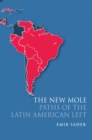 Image for The new mole: paths of the Latin American left