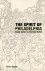 Image for The Spirit of Philadelphia: Social Justice Vs. The Total Market