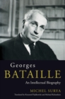 Image for Georges Bataille: An Intellectual Biography