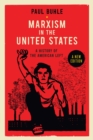 Image for Marxism in the United States: a history of the American left
