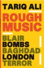 Image for Rough music: Blair, bombs, Baghdad, London, terror