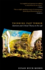 Image for Thinking past terror: Islamism and critical theory on the left
