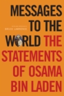 Image for Messages to the world: the statements of Osama Bin Laden