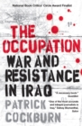 Image for The occupation: war and resistance in Iraq