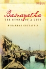 Image for Basrayatha: the story of a city