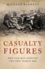 Image for Casualty figures: how five men survived the First World War