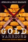 Image for Gold Warriors: America&#39;s Secret Recovery of Yamashita&#39;s Gold