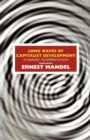 Image for Long Waves of Capitalist Development: A Marxist Interpretation