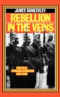 Image for Rebellion in the Veins: Political Struggle in Bolivia, 1952-82