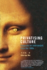 Image for Privatising Culture: Corporate Art Intervention Since the 1980S