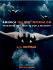 Image for America: the new imperialism : from white settlement to world hegemony