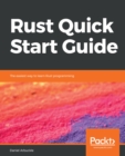 Image for Rust Quick Start Guide: The easiest way to learn Rust programming