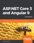 Image for ASP.NET Core 3 and Angular 9: Full-Stack Web Development With .NET Core 3.1 and Angular 9