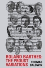 Image for Roland Barthes  : the Proust variations
