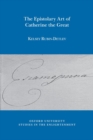 Image for The epistolary art of Catherine the Great