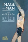 Image for Image of a man  : the journal of Keith Vaughan