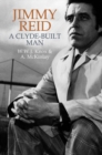 Image for Jimmy Reid  : a Clyde-built man