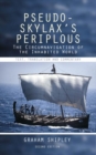 Image for Pseudo-Skylax&#39;s Periplous  : the circumnavigation of the inhabited world