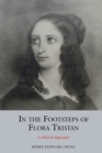 Image for In the Footsteps of Flora Tristan: A Political Biography