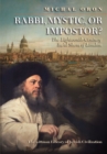 Image for Rabbi, Mystic, or Impostor?: The Eighteenth-Century Ba&#39;al Shem of London