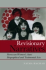Image for Revisionary Narratives: Moroccan Women&#39;s Auto/biographical and Testimonial Acts