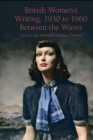 Image for British Women&#39;s Writing, 1930 to 1960: Between the Waves : 85