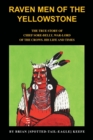 Image for Raven Men of the Yellowstone  : the true story of Chief Sore-Belly, War-Lord of the Crows