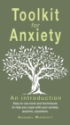 Image for Toolkit for anxiety : Easy to use tools and techniques to help you cope with your anxiety, anytime, anywhere.