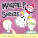 Image for Magical P and the Sneeze