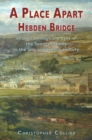 Image for A Place Apart : Hebden Bridge as seen through the eyes of the Spencer family in the late 19th century