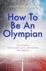 Image for How to be an Olympian