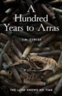 Image for A Hundred Years to Arras