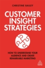 Image for Customer insight strategies  : how to understand your audience and create remarkable marketing