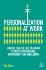 Image for Personalization at work  : how HR can use job crafting to drive performance, engagement and wellbeing