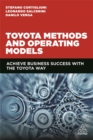 Image for Toyota methods and operating models  : achieve business success with the Toyota way