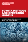 Image for Toyota methods and operating models: achieve business success with the Toyota way