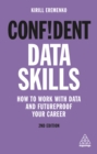 Image for Confident Data Skills: How to Work With Data and Futureproof Your Career