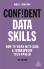 Image for Confident data skills  : how to work with data and futureproof your career