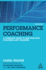 Image for Performance Coaching: A Complete Guide to Best Practice Coaching and Training