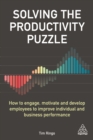 Image for Solving the Productivity Puzzle: How to Engage, Motivate and Develop Employees to Improve Individual and Business Performance