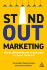 Image for Stand Out Marketing: How to Differentiate Your Organization in a Sea of Sameness