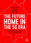 Image for The future home: new trends, new strategies and new business models in the age of connected living