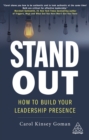 Image for Stand Out: How to Build Your Leadership Presence