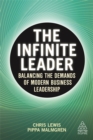 Image for The infinite leader  : balancing the demands of modern leadership