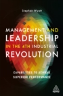 Image for Management and Leadership in the 4th Industrial Revolution: Capabilities to Achieve Superior Performance